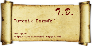 Turcsik Dezső névjegykártya
